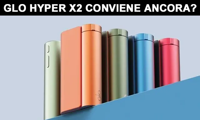 glo hyper x2 recensione sigaretta elettronica